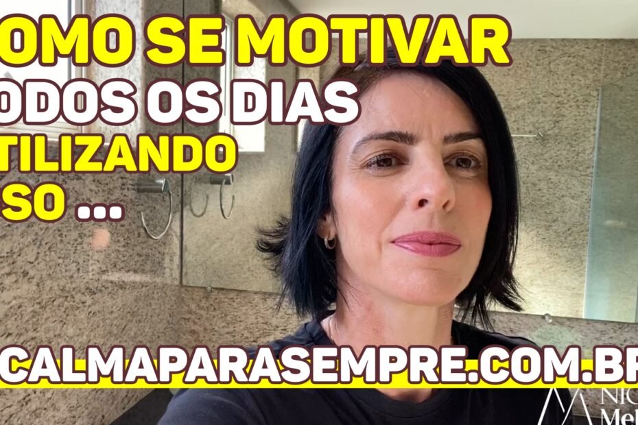 Como se Motivar Todos os Dias